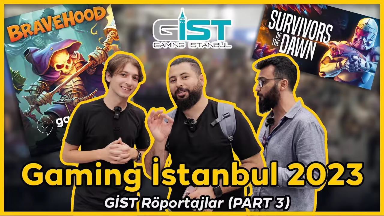 Gaming İstanbul 2023 VLOG - GİST Röportajlar (PART 3): Bravehood & Survivors of the Dawn