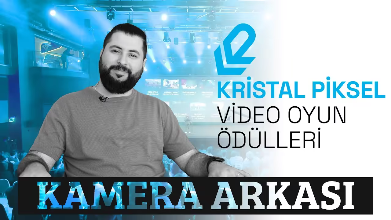Kristal Piksel 2024 - Video Oyun Ödülleri Kamera Arkası