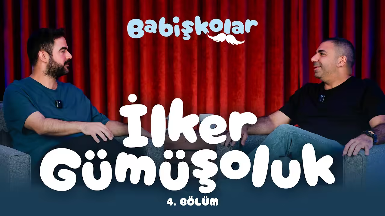 İlker Gümüşoluk - Babişkolar 4. Bölüm