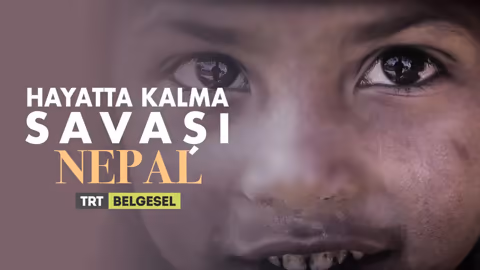 Hayatta Kalma Savaşı: Nepal