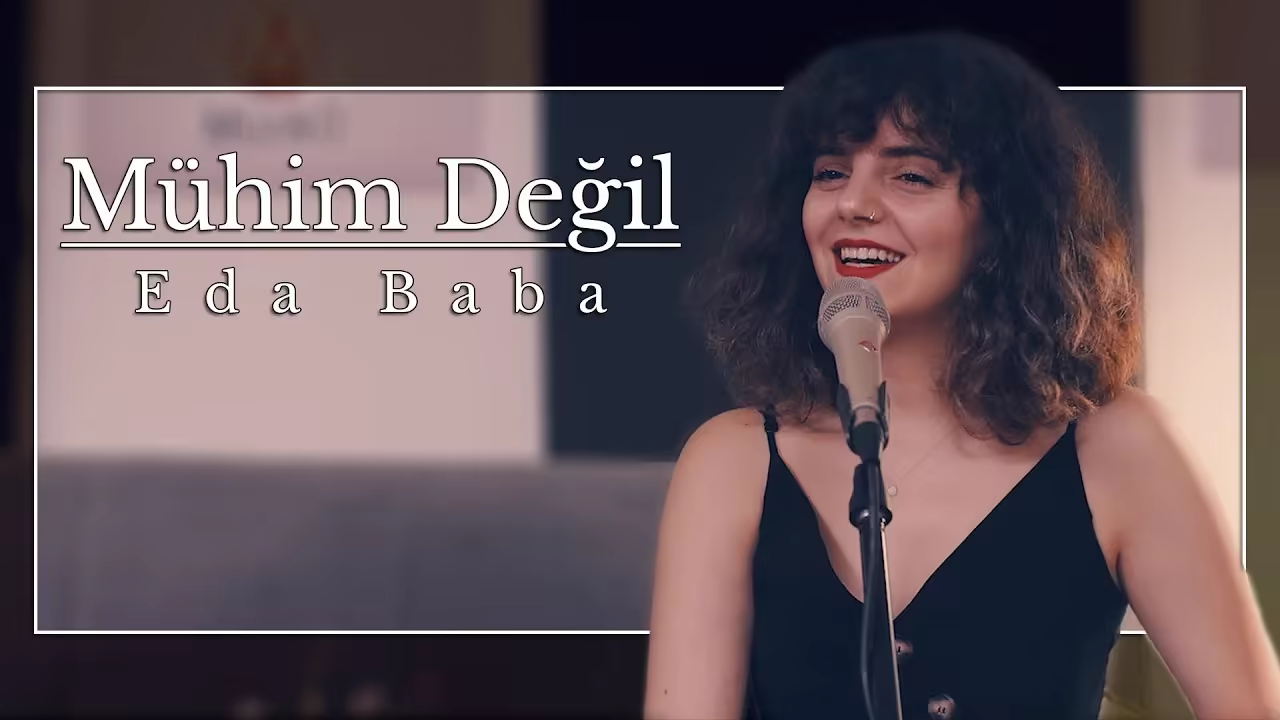 Eda Baba - Mühim Değil (Akustik Canlı)