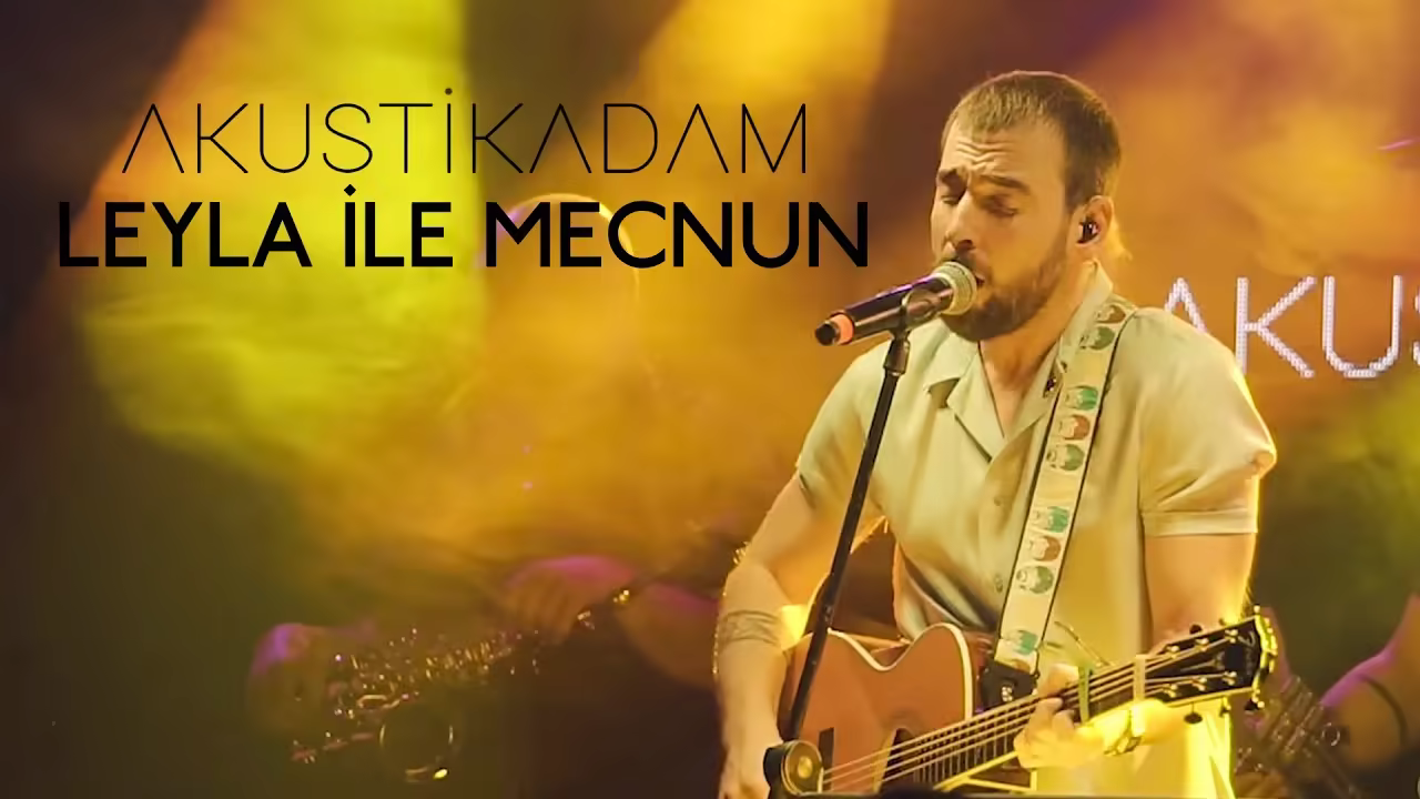 Akustikadam - Leyla ile Mecnun (Canlı Konser)