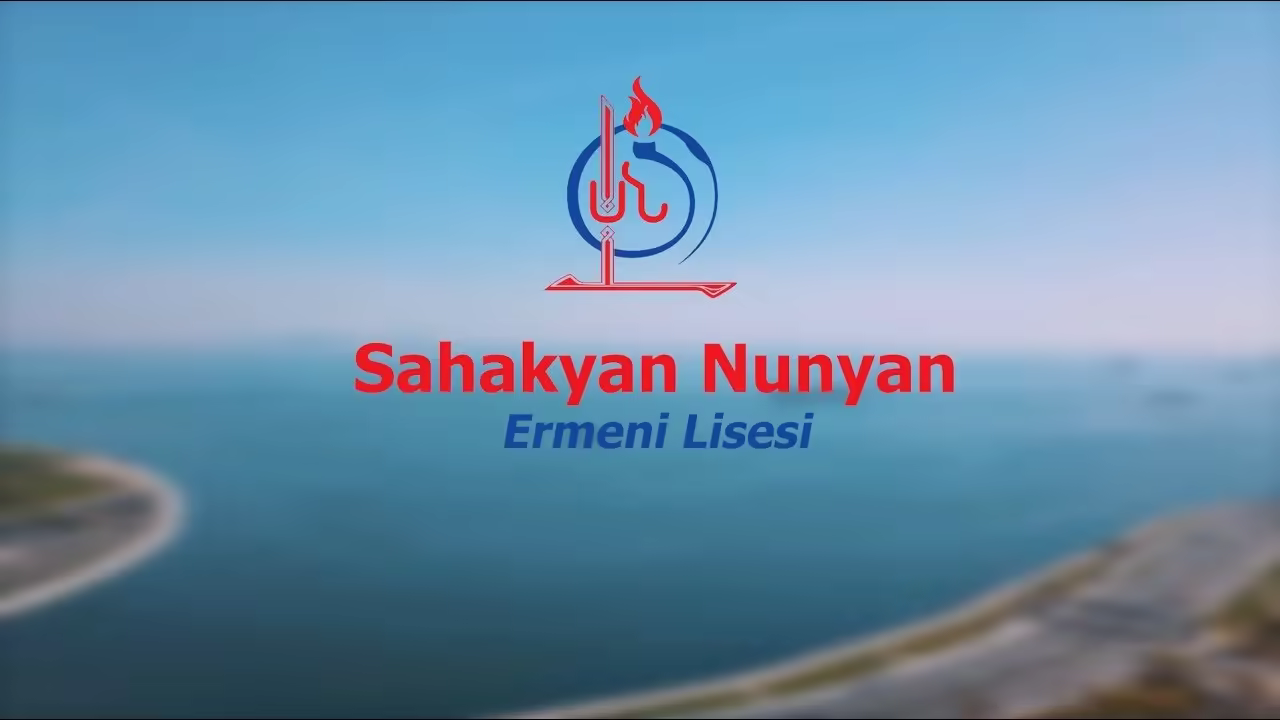 Sahakyan Nunyan Ermeni Lisesi - Kurumsal Tanıtım Filmi